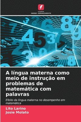 bokomslag A lngua materna como meio de instruo em problemas de matemtica com palavras