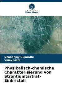 bokomslag Physikalisch-chemische Charakterisierung von Strontiumtartrat-Einkristall