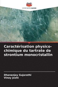 bokomslag Caractrisation physico-chimique du tartrate de strontium monocristallin