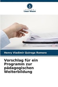 bokomslag Vorschlag fr ein Programm zur pdagogischen Weiterbildung