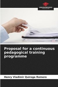 bokomslag Proposal for a continuous pedagogical training programme