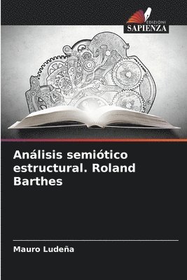 Anlisis semitico estructural. Roland Barthes 1