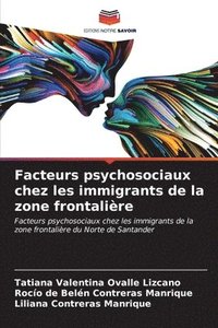 bokomslag Facteurs psychosociaux chez les immigrants de la zone frontalire