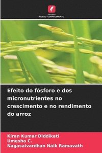 bokomslag Efeito do fsforo e dos micronutrientes no crescimento e no rendimento do arroz