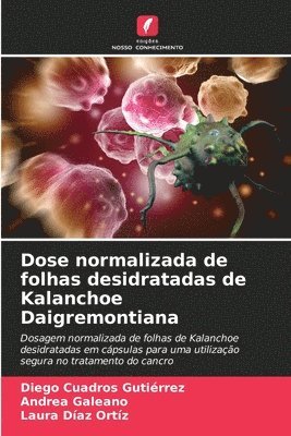 Dose normalizada de folhas desidratadas de Kalanchoe Daigremontiana 1