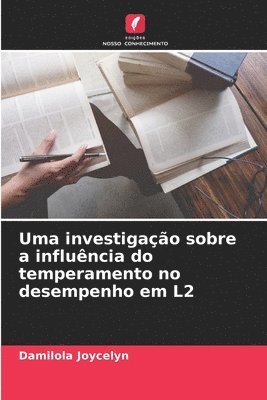 bokomslag Uma investigao sobre a influncia do temperamento no desempenho em L2