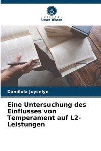 bokomslag Eine Untersuchung des Einflusses von Temperament auf L2-Leistungen