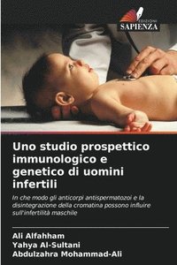 bokomslag Uno studio prospettico immunologico e genetico di uomini infertili