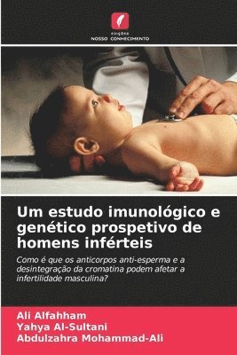 bokomslag Um estudo imunolgico e gentico prospetivo de homens infrteis