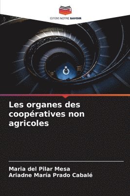 Les organes des coopratives non agricoles 1