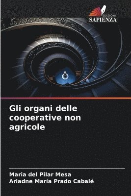Gli organi delle cooperative non agricole 1
