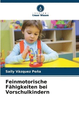 bokomslag Feinmotorische Fähigkeiten bei Vorschulkindern
