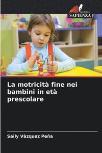 bokomslag La motricit fine nei bambini in et prescolare