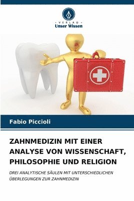 Zahnmedizin Mit Einer Analyse Von Wissenschaft, Philosophie Und Religion 1