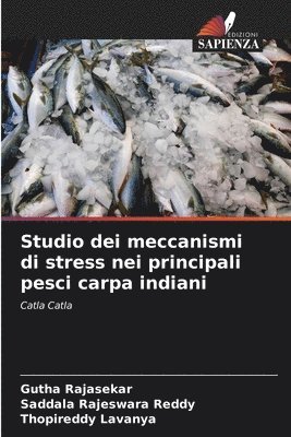Studio dei meccanismi di stress nei principali pesci carpa indiani 1