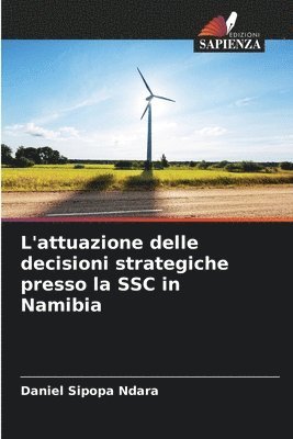 L'attuazione delle decisioni strategiche presso la SSC in Namibia 1