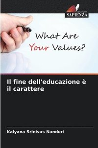 bokomslag Il fine dell'educazione  il carattere