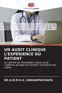 bokomslag Un Audit Clinique l'Exprience Du Patient