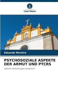 bokomslag Psychosoziale Aspekte Der Armut Und Ptcrs