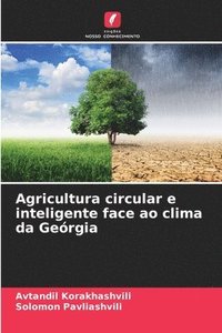 bokomslag Agricultura circular e inteligente face ao clima da Gergia