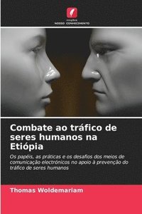 bokomslag Combate ao trfico de seres humanos na Etipia