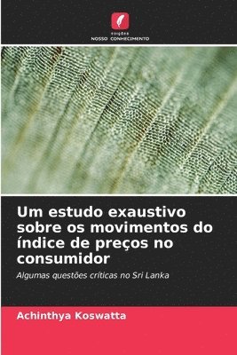 Um estudo exaustivo sobre os movimentos do ndice de preos no consumidor 1