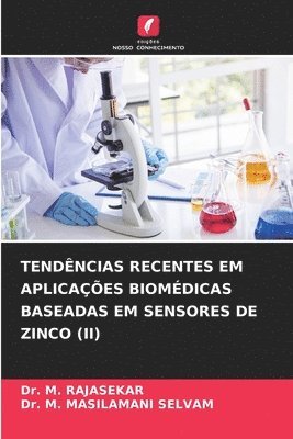 bokomslag Tendncias Recentes Em Aplicaes Biomdicas Baseadas Em Sensores de Zinco (II)