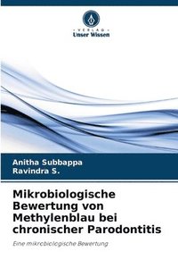 bokomslag Mikrobiologische Bewertung von Methylenblau bei chronischer Parodontitis
