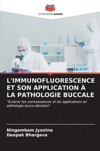 bokomslag L'Immunofluorescence Et Son Application  La Pathologie Buccale