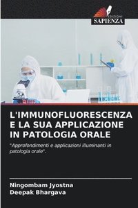 bokomslag L'Immunofluorescenza E La Sua Applicazione in Patologia Orale