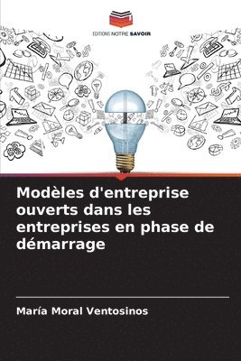 Modles d'entreprise ouverts dans les entreprises en phase de dmarrage 1