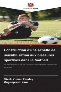 bokomslag Construction d'une chelle de sensibilisation aux blessures sportives dans le football