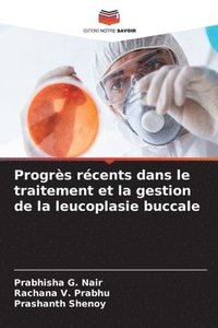 bokomslag Progrs rcents dans le traitement et la gestion de la leucoplasie buccale