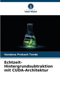 bokomslag Echtzeit-Hintergrundsubtraktion mit CUDA-Architektur