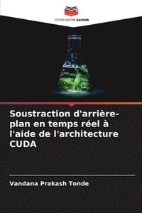 bokomslag Soustraction d'arrire-plan en temps rel  l'aide de l'architecture CUDA