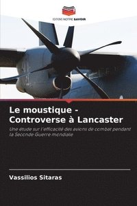 bokomslag Le moustique - Controverse  Lancaster