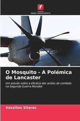 O Mosquito - A Polmica de Lancaster 1