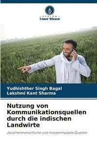 bokomslag Nutzung von Kommunikationsquellen durch die indischen Landwirte