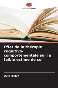 bokomslag Effet de la thrapie cognitivo-comportementale sur la faible estime de soi