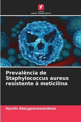 Prevalncia de Staphylococcus aureus resistente  meticilina 1