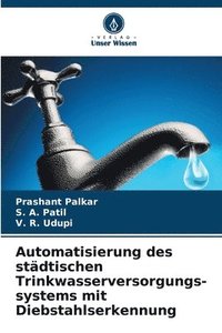 bokomslag Automatisierung des stdtischen Trinkwasserversorgungs- systems mit Diebstahlserkennung