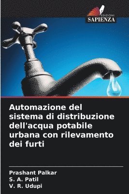 Automazione del sistema di distribuzione dell'acqua potabile urbana con rilevamento dei furti 1