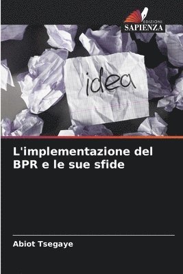 bokomslag L'implementazione del BPR e le sue sfide