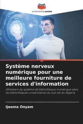 bokomslag Systme nerveux numrique pour une meilleure fourniture de services d'information