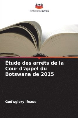 tude des arrts de la Cour d'appel du Botswana de 2015 1