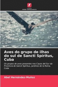 bokomslag Aves do grupo de ilhas do sul de Sancti Spritus, Cuba