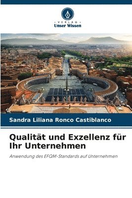 bokomslag Qualitt und Exzellenz fr Ihr Unternehmen