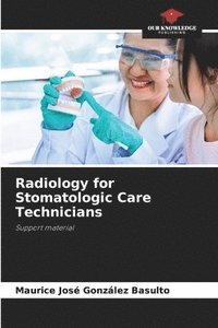 bokomslag Radiology for Stomatologic Care Technicians