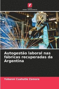 bokomslag Autogesto laboral nas fbricas recuperadas da Argentina