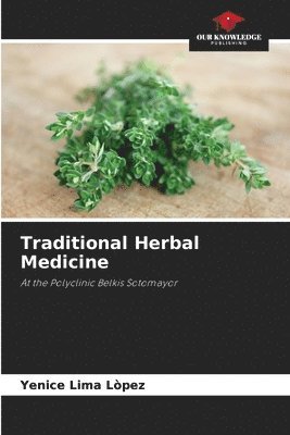 Traditional Herbal Medicine 1